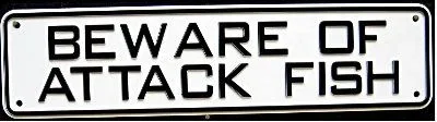 attackfishsign.webp attackfishsign.webp